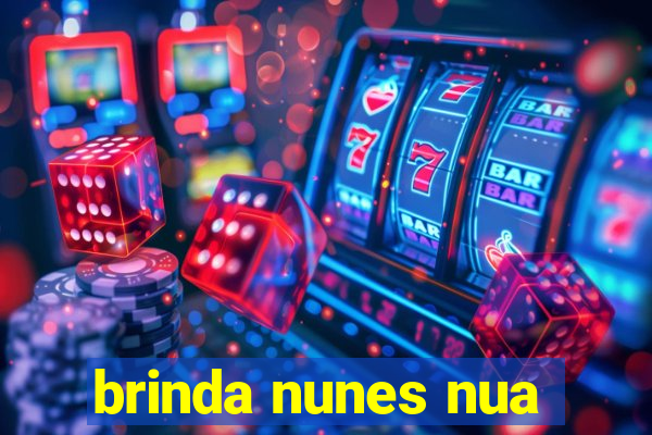 brinda nunes nua